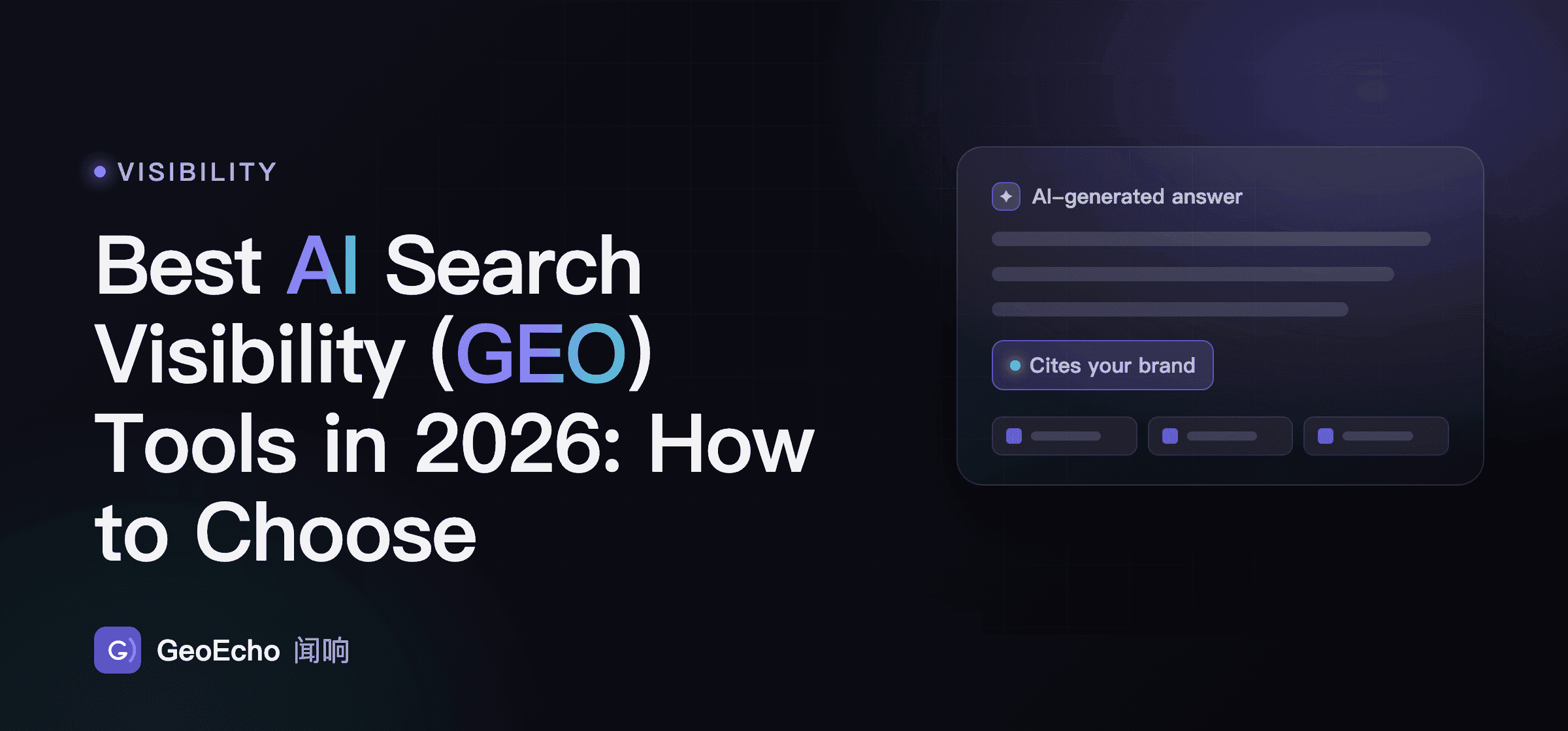 Best AI Search Visibility (GEO) Tools in 2026: How to Choose